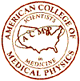 American College of Medical Physics